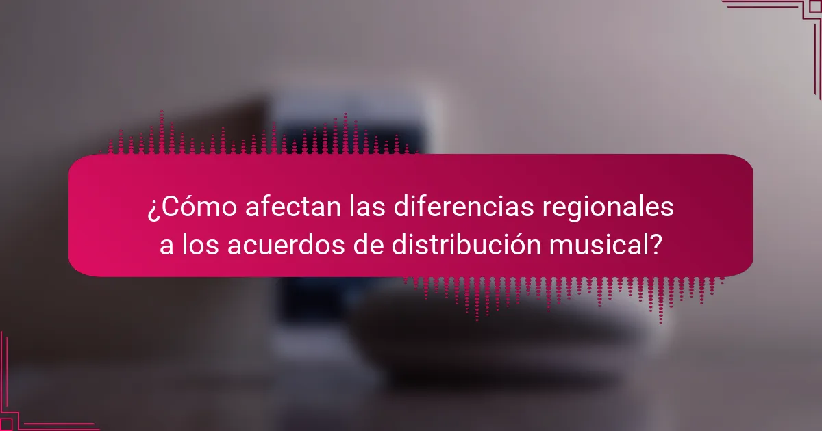 ¿Cómo afectan las diferencias regionales a los acuerdos de distribución musical?